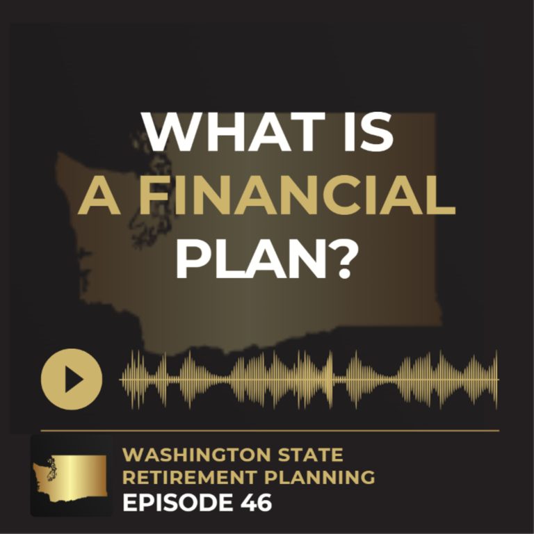 Ep 46 – What is a Financial Plan?